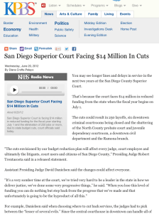 San Diego Superior Court Facing $14 Million In Cuts San Diego Superior Court Facing $14 Million In Cuts
